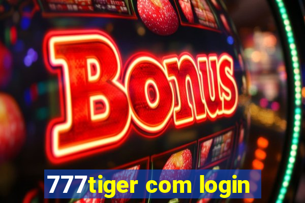 777tiger com login